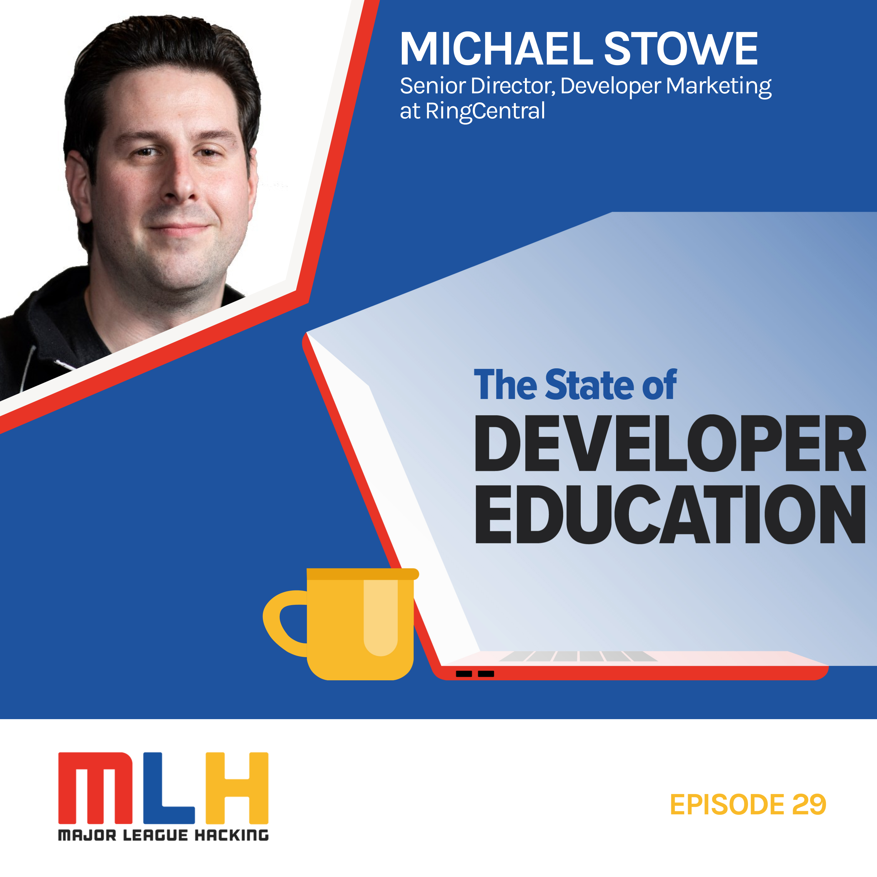 Finding Balance in Developer Evangelism with Michael Stowe, Senior Director of Developer Marketing at RingCentral