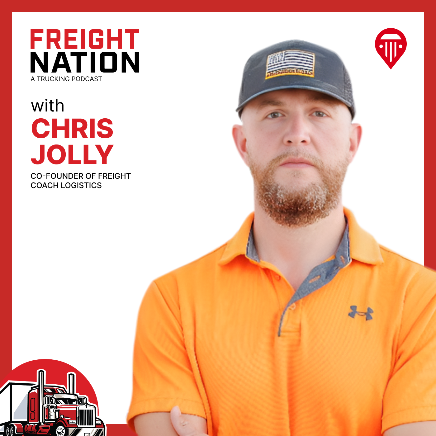 Building Success Through Authenticity in Freight with Chris Jolly, The Freight Coach