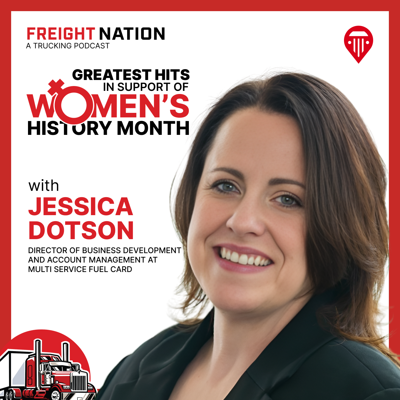 Greatest Hits - The Secret to Building a Trucking Business from the Passenger Seat with Jessica Dotson