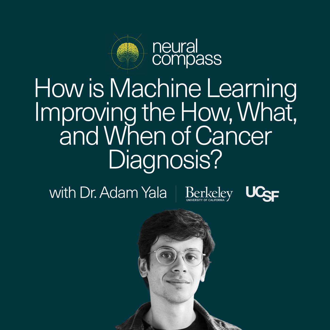 How is Machine Learning Improving the How, What, and When of Cancer Diagnosis? with Dr. Adam Yala episode artwork