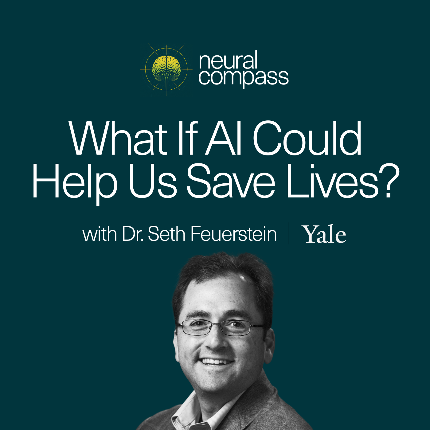 What If AI Could Help Us Save Lives? with Dr. Seth Feuerstein episode artwork