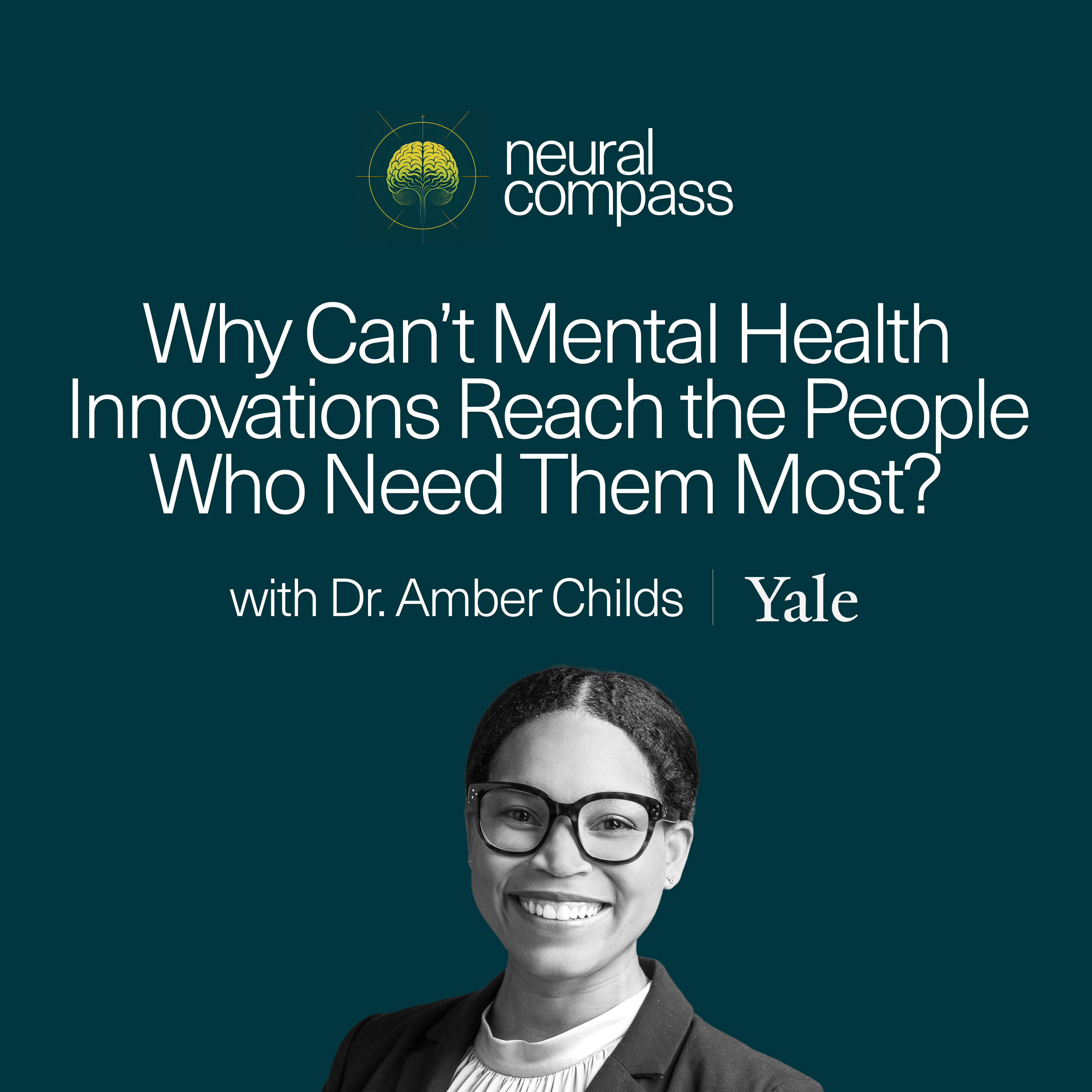 Why Can’t Mental Health Innovations Reach the People Who Need Them Most? with Dr. Amber Childs episode artwork