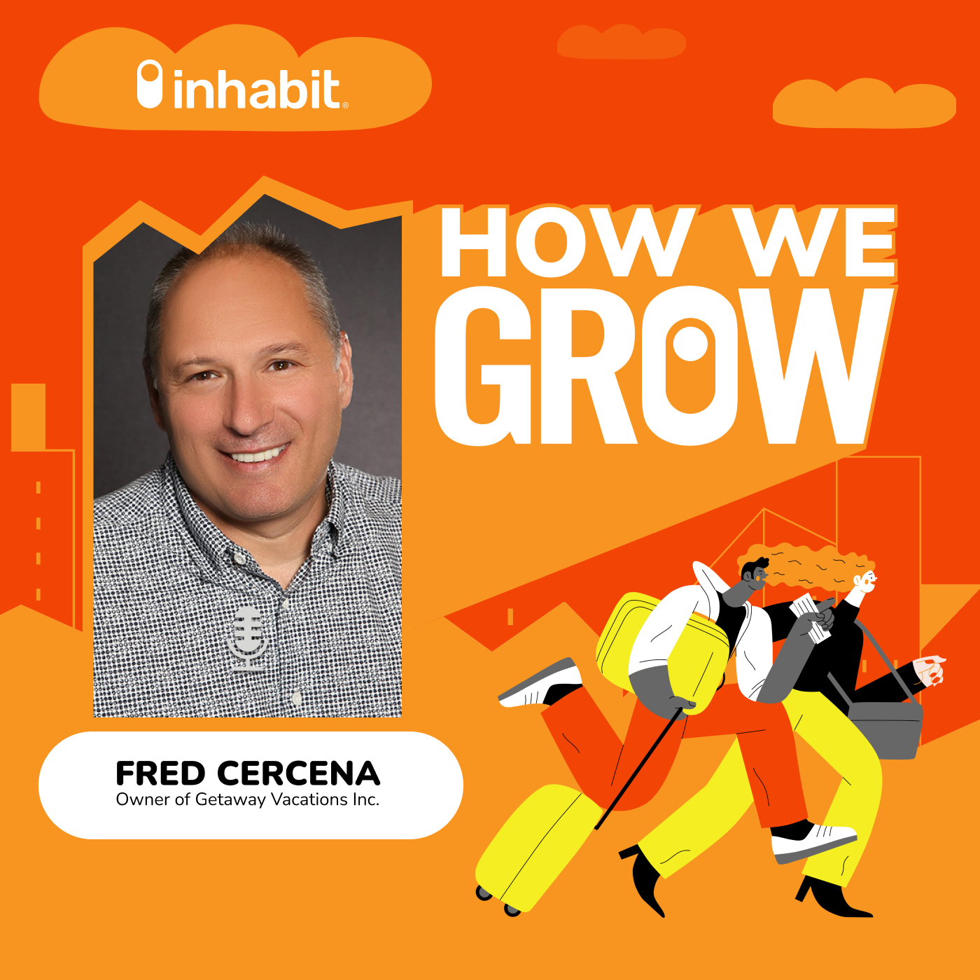 Branding is Essential! Advice from Fred Cercena of GetAway Vacations