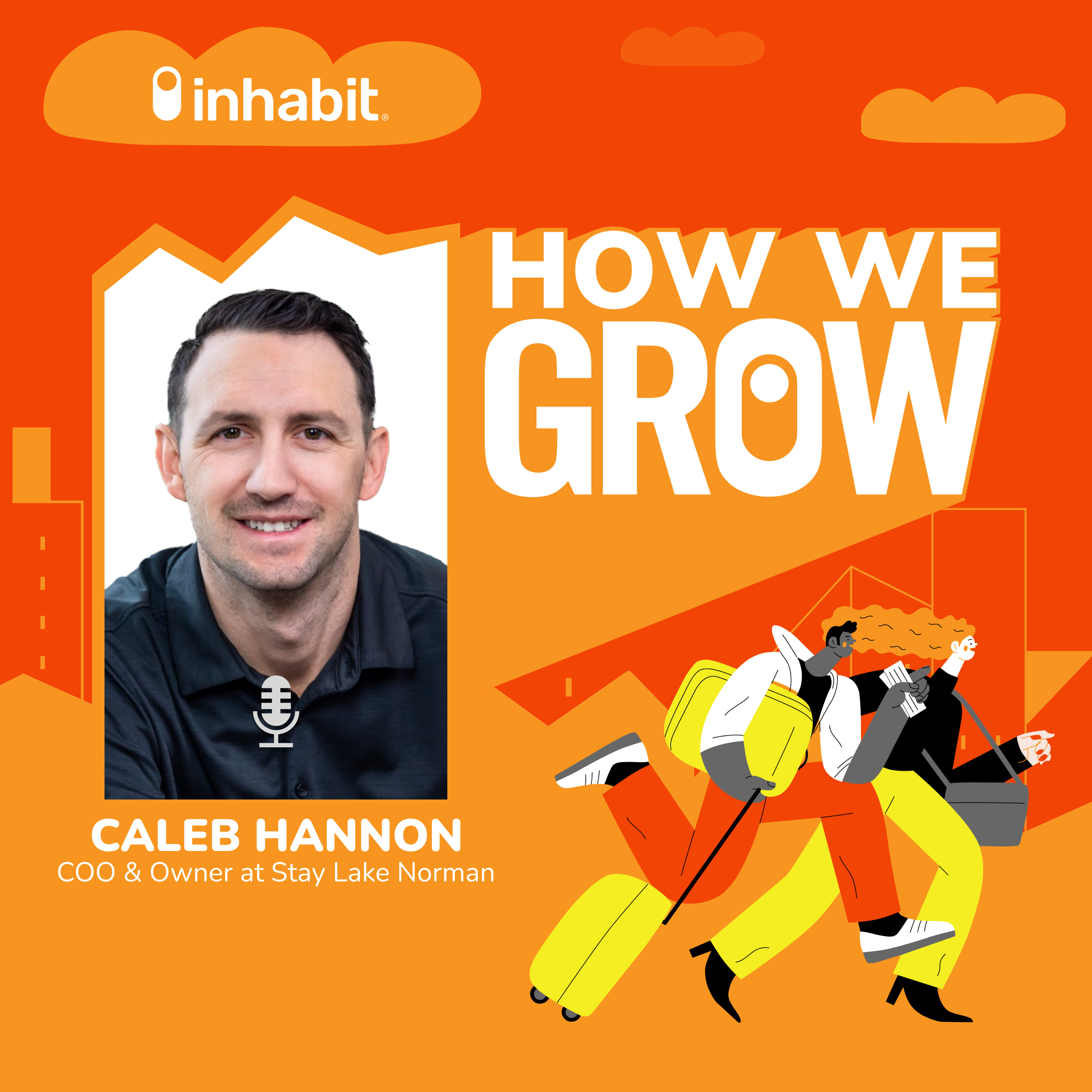 Pride Yourself on Building Customer Relationships with Caleb Hannon, COO and Founder of Stay Lake Norman