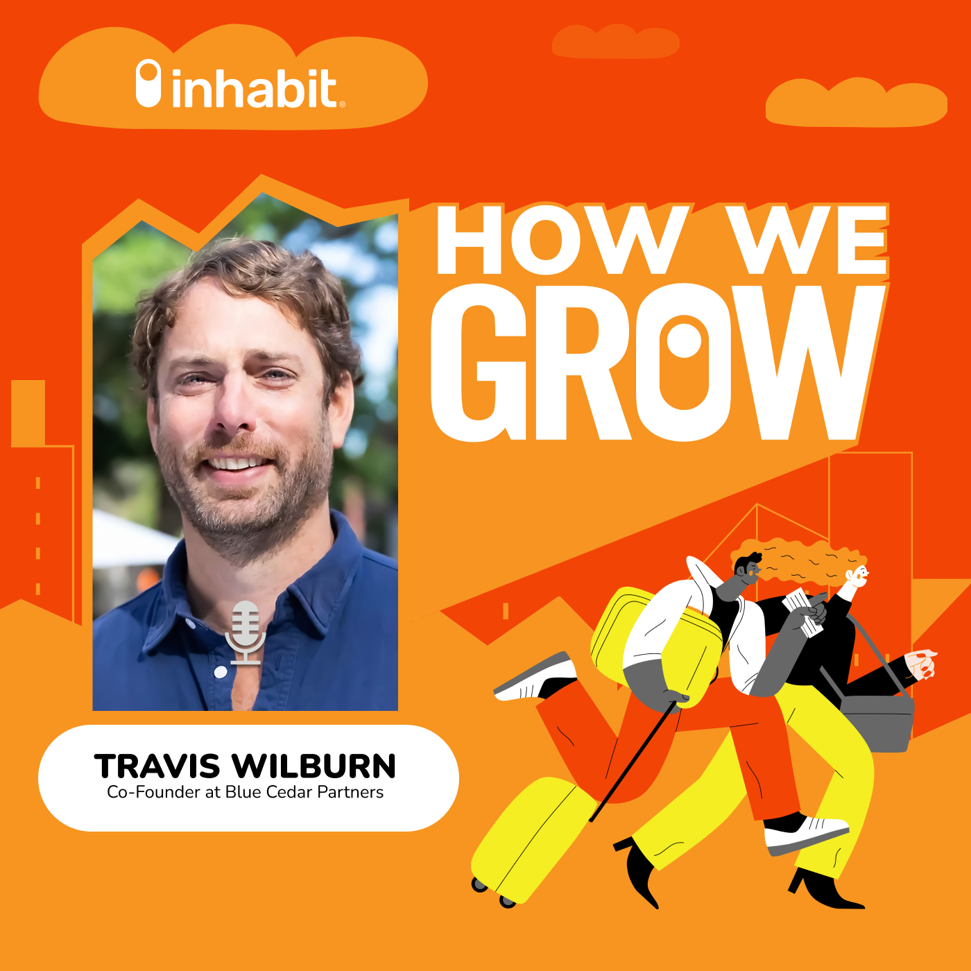 Surround Yourself With a Network with Travis Wilburn, Co-Founder of Blue Cedar Partners