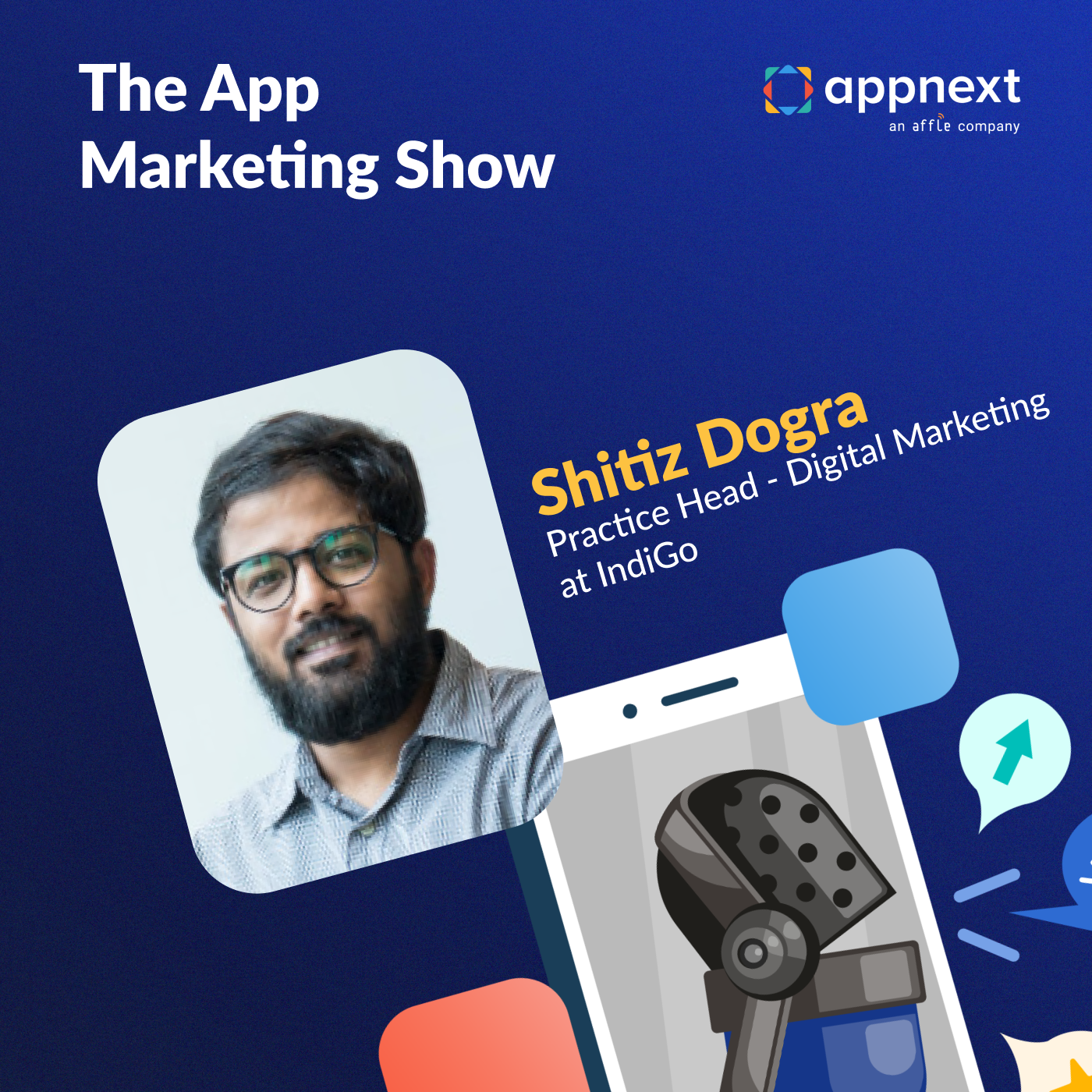 Leveraging Appnext for User Acquisition and Retention with Shitiz Dogra of IndiGo