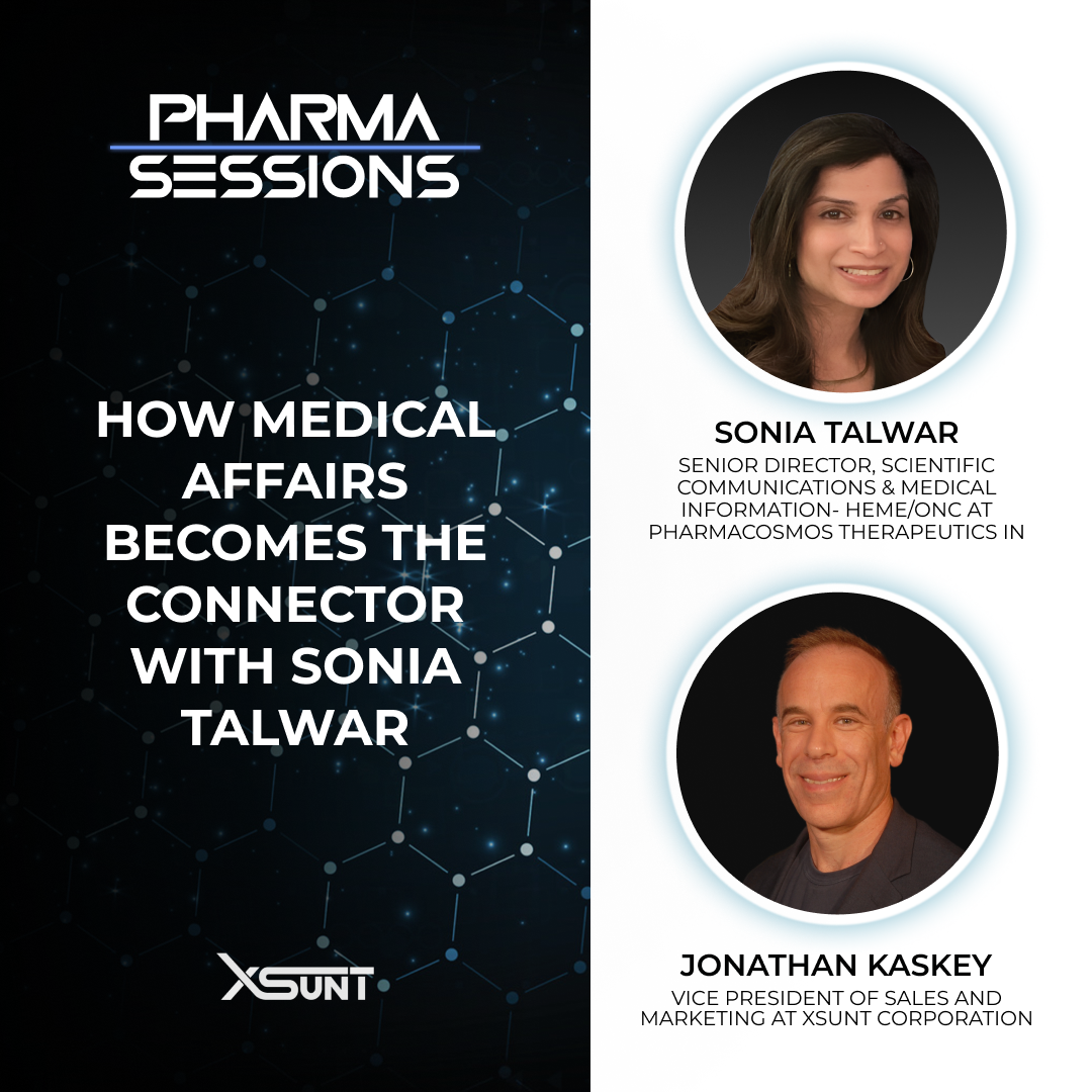 How Medical Affairs Becomes the Connector with Sonia Talwar