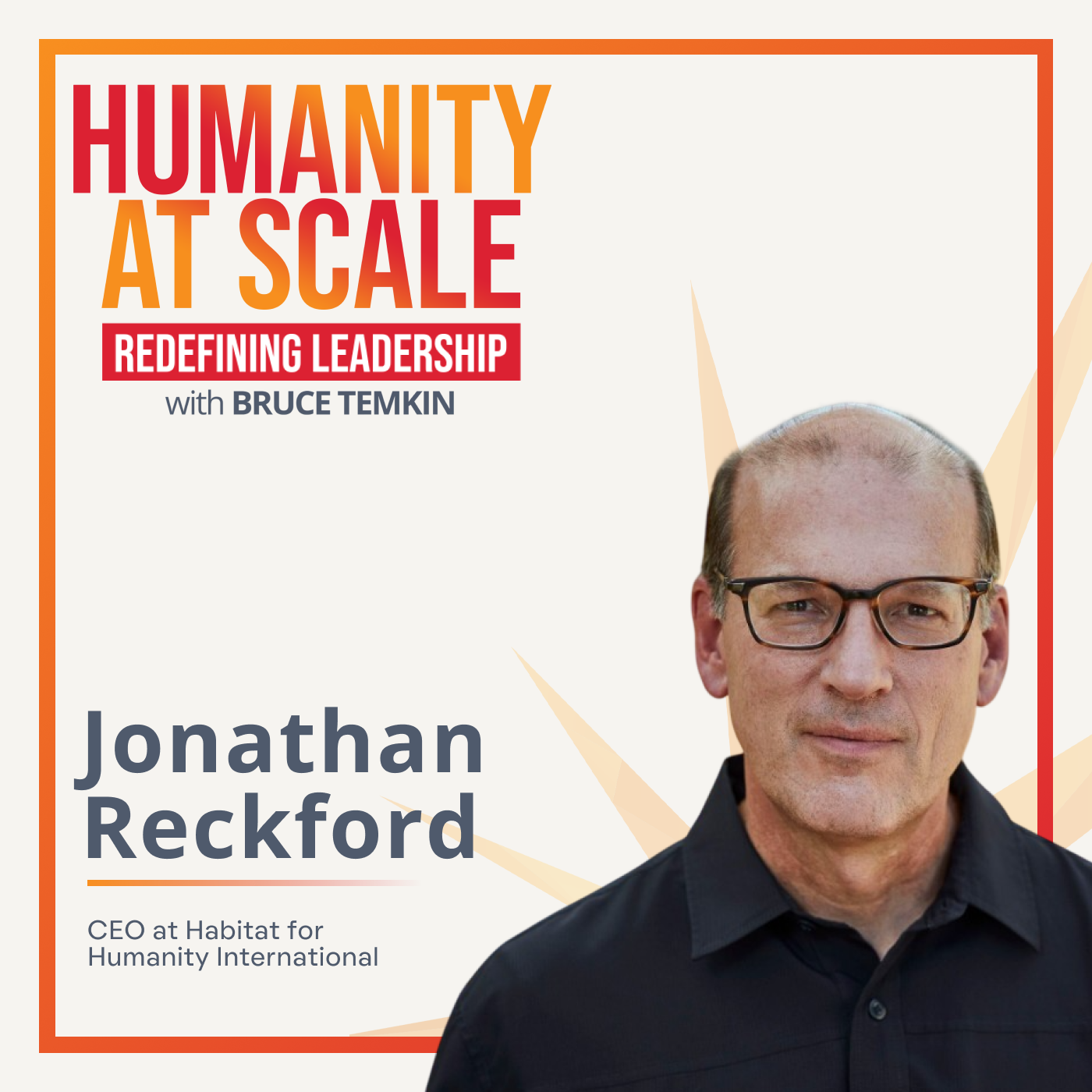 Leading Habitat for Humanity: Purpose, Service, and Faith with Jonathan Reckford